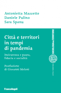 Città e territori in tempi di Pandemia. Insicurezza e paura, fiducia e socialità